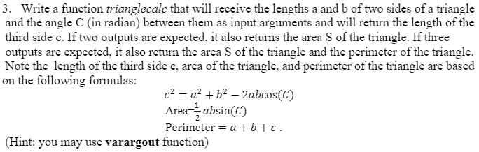 Solved 3. Write a function trianglecalc that will receive | Chegg.com