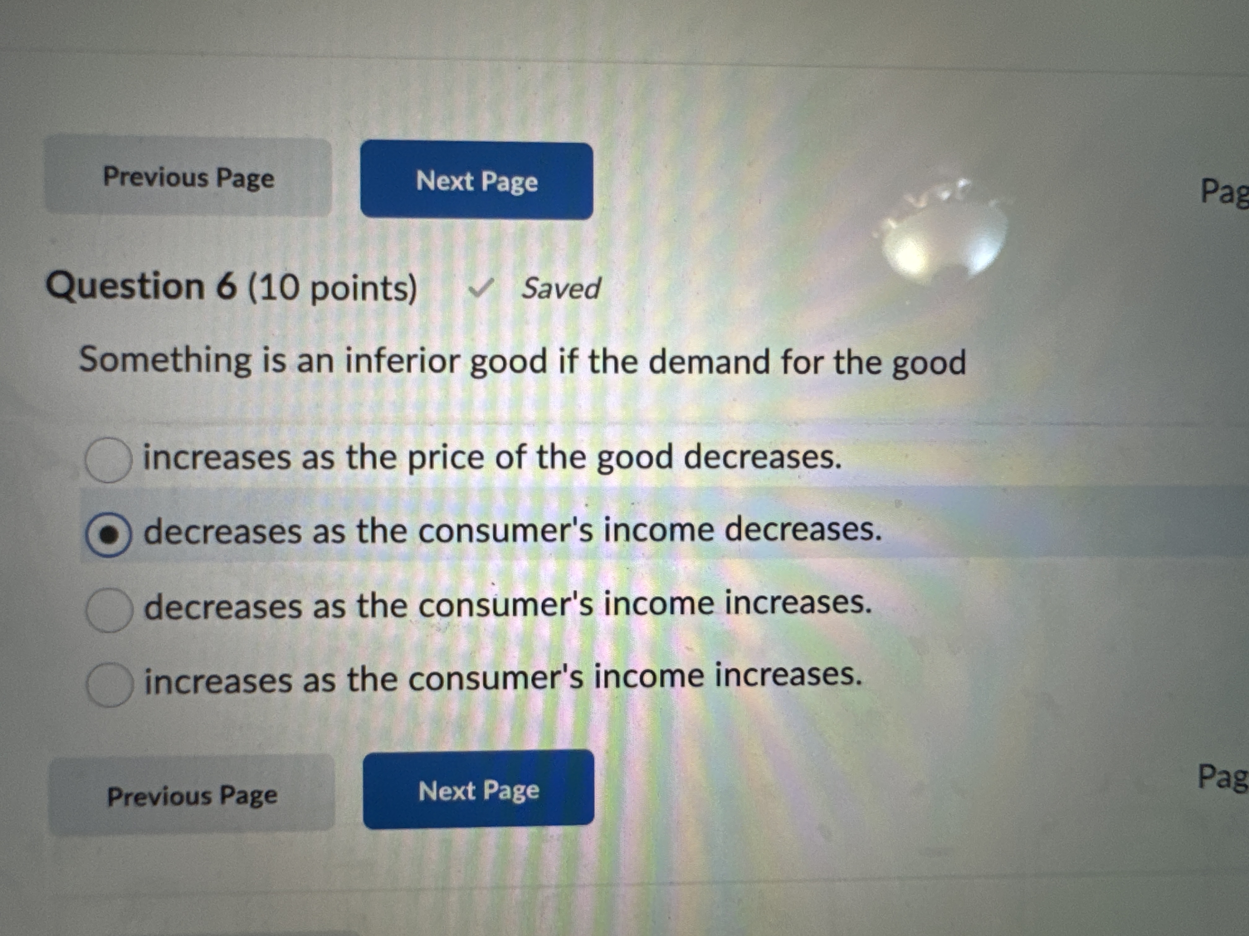 Solved Question 6 (10 ﻿points)Something is an inferior good | Chegg.com