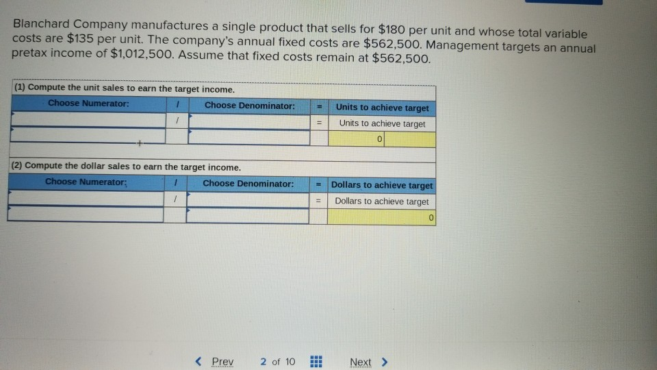 Blanchard Company Manufactures A Single Product That Sells For 180