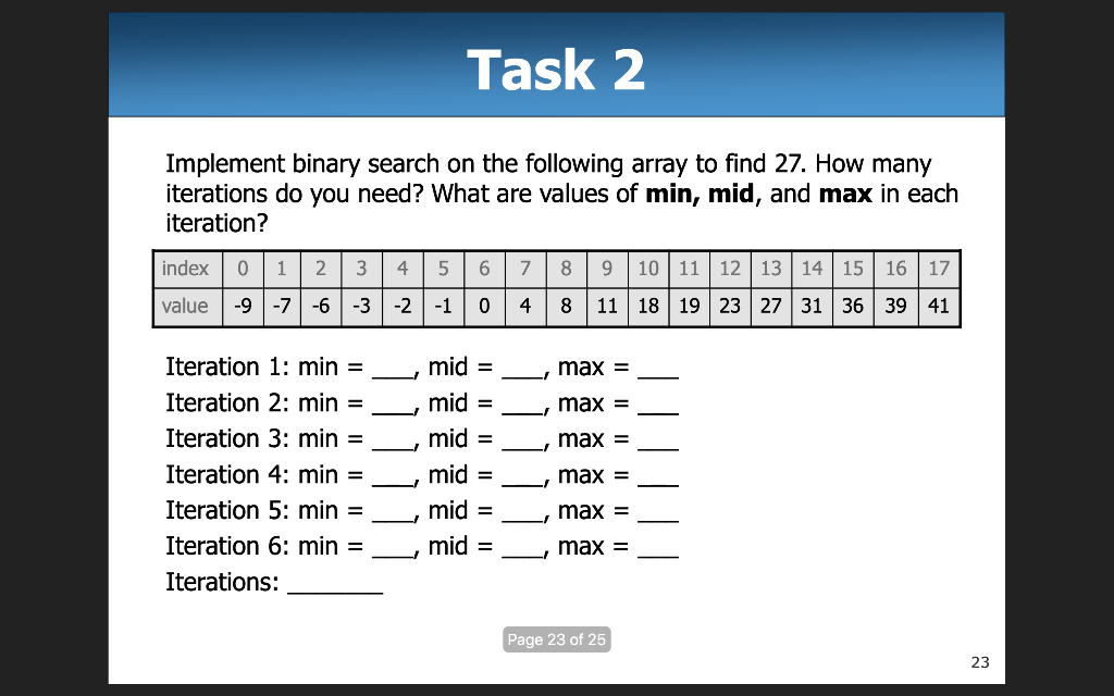 Solved Task 2 Implement binary search on the following array | Chegg.com