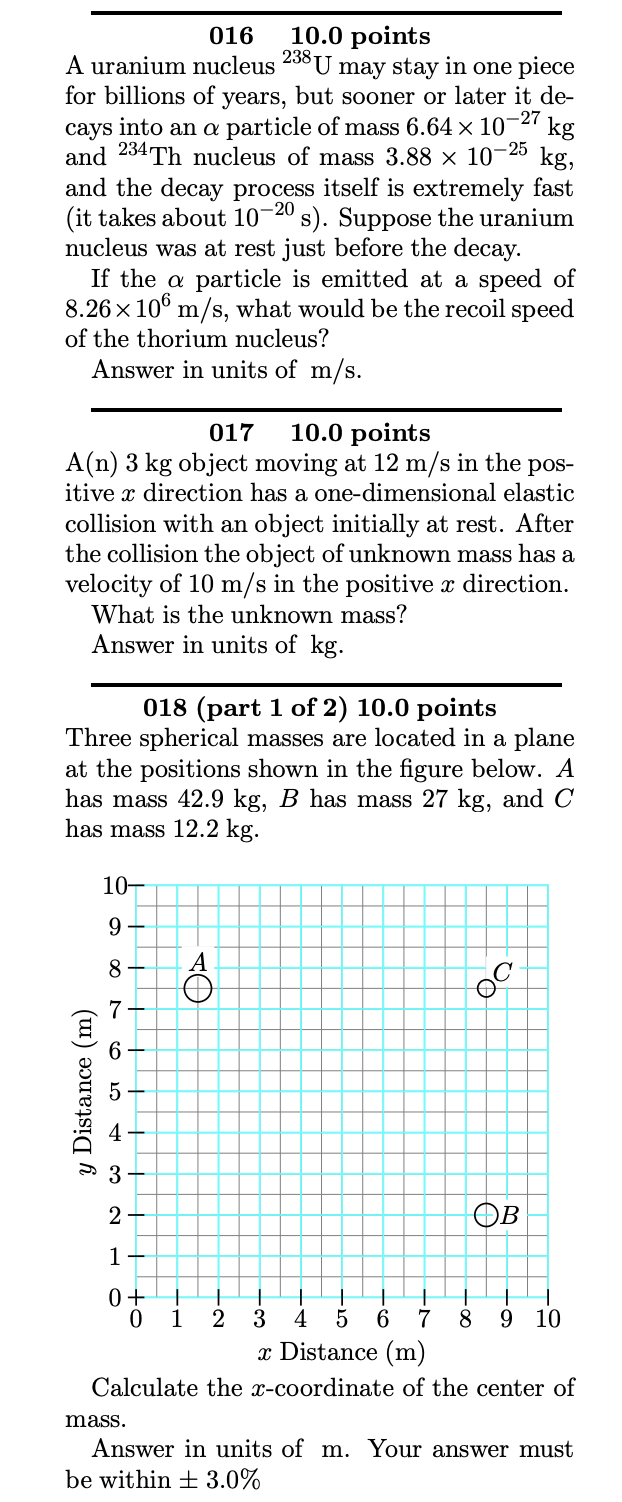 Solved 01610.0 points A uranium nucleus 238U may stay in one | Chegg.com