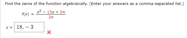 Solved Find the zeros of the function algebraically. (Enter | Chegg.com
