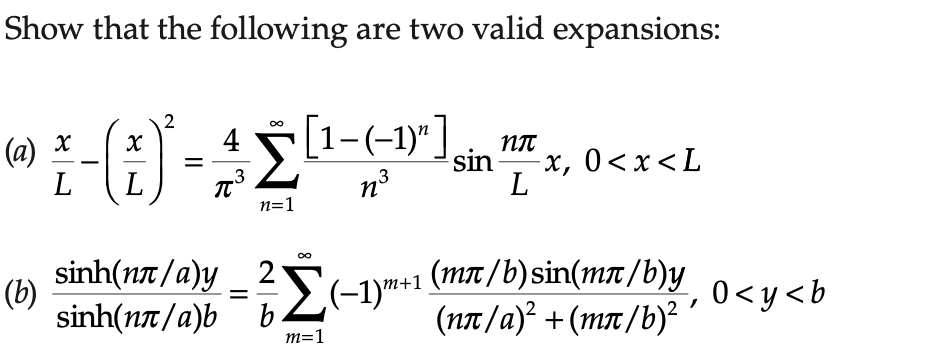 Solved Show that the following are two valid expansions: 2 х | Chegg.com