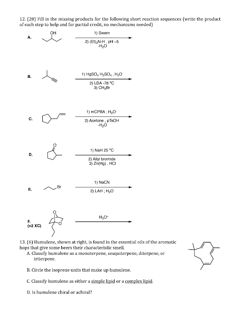 Solved 12. (20) Fill in the missing products for the | Chegg.com