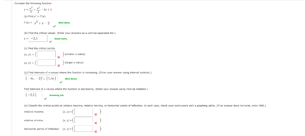 Consider the following functian.
\[
y=\frac{x^{3}}{3}+\frac{x^{2}}{2}-2 x+2
\]
(a) Find \( y^{\prime}=f^{\prime}(x) \).
\( f^