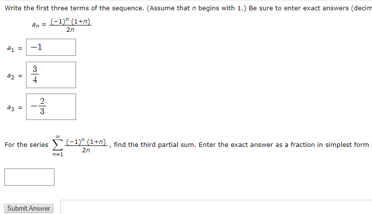 Solved Write the first three terms of the sequence. (Assume | Chegg.com
