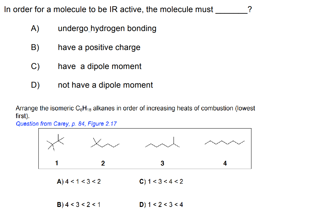 Solved In Order For A Molecule To Be IR Active, The Molecule | Chegg.com