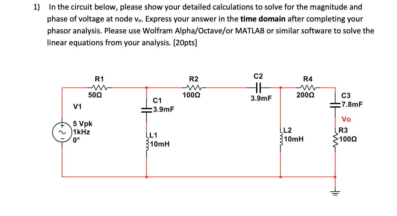 Solved 1) In the circuit below, please show your detailed | Chegg.com