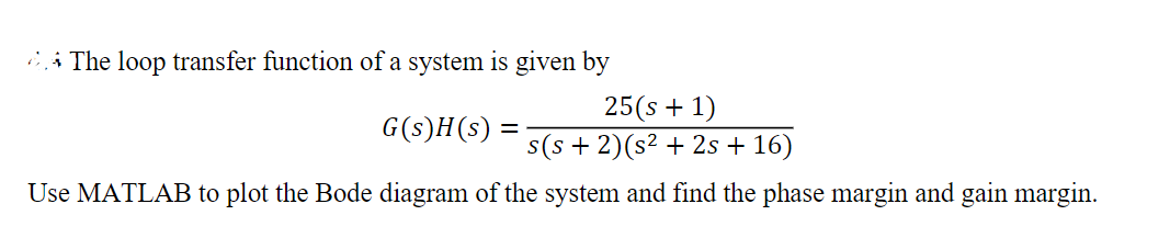 Solved : * The loop transfer function of a system is given | Chegg.com