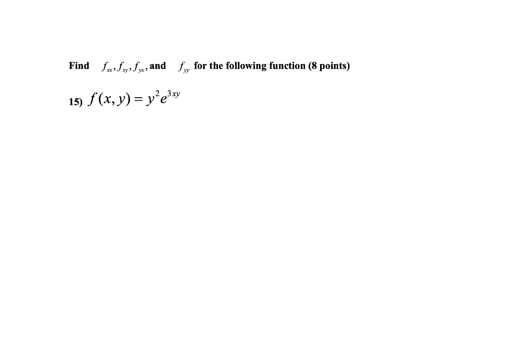 solved-find-fxx-fxy-fyx-and-fyy-for-the-following-function-chegg