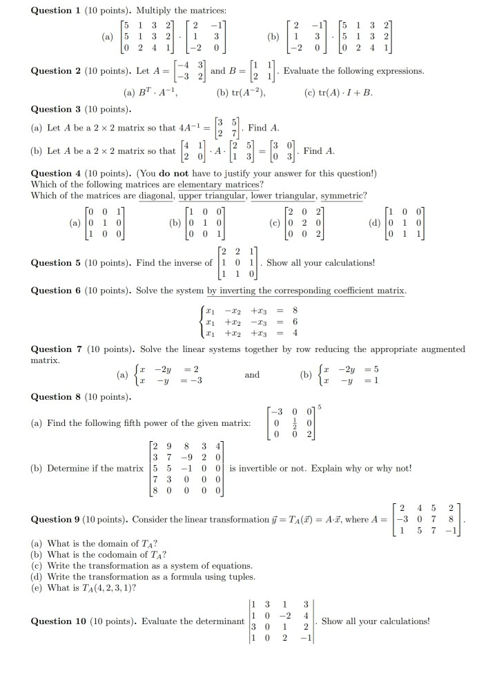 Solved Question 1 (10 points). Multiply the matrices: 15 1 3 | Chegg.com
