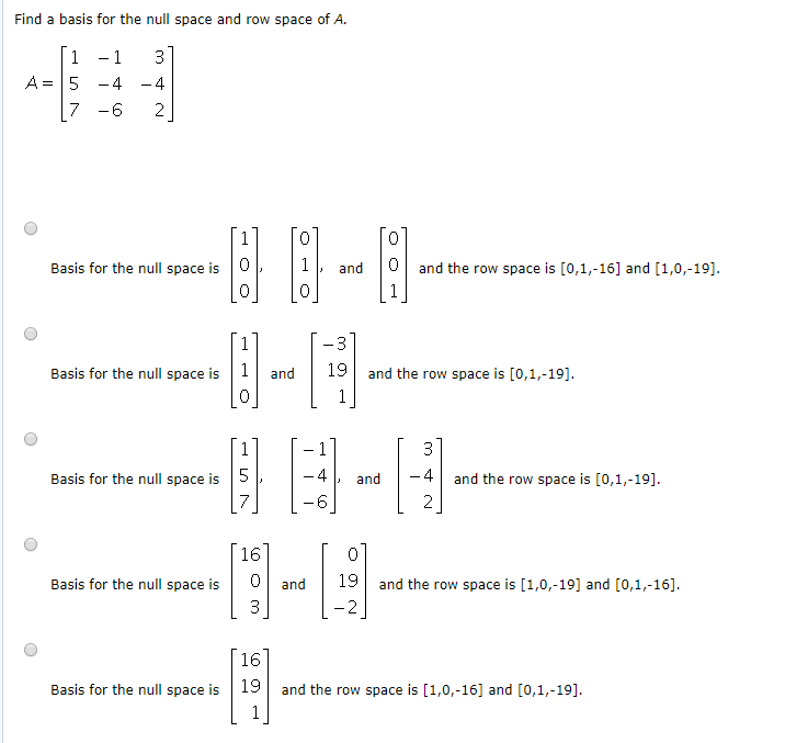 Solved Find a basis for the null space and row space of A. 1