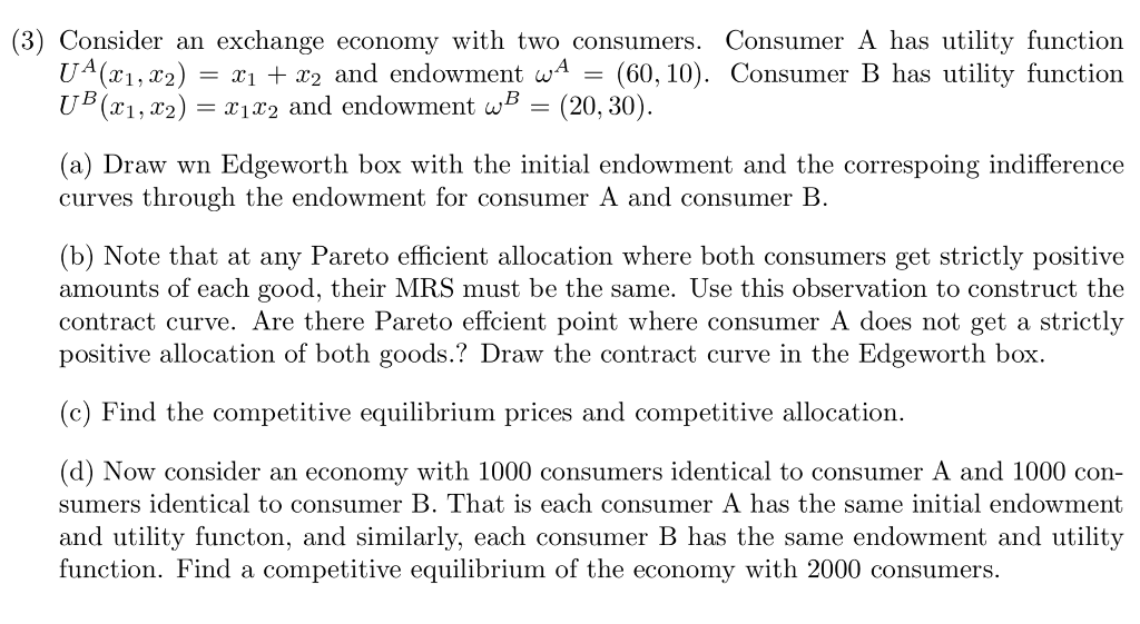 Solved (3) Consider An Exchange Economy With Two Consumers. | Chegg.com