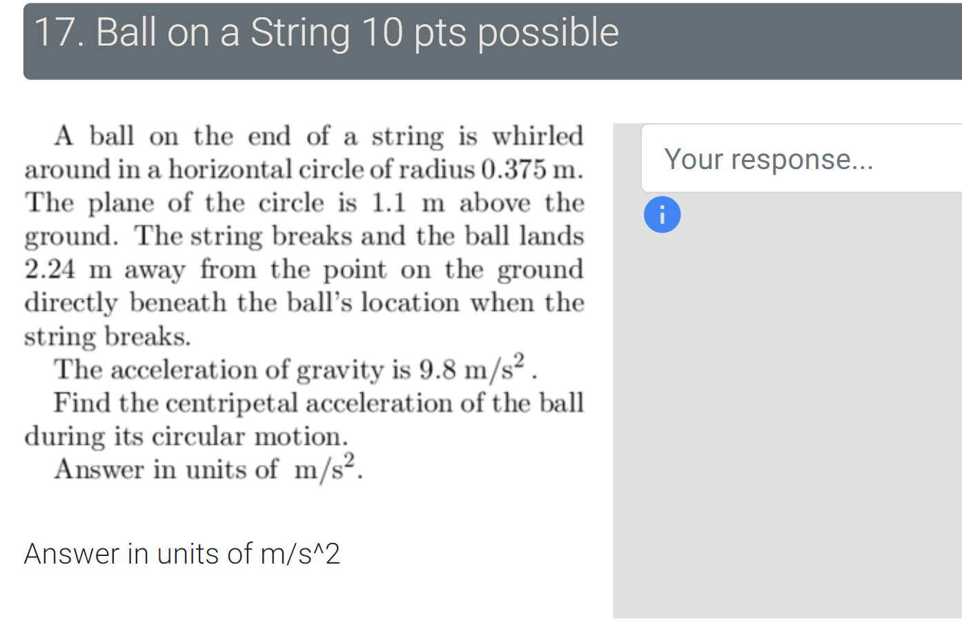 Solved 17. Ball on a String 10 pts possible Your response... | Chegg.com