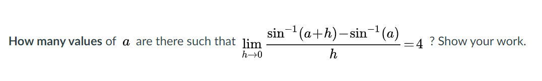 Solved sin-1(a+h)-sin-? (a) How many values of a are there | Chegg.com