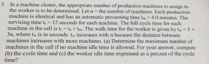 Solved 3. In a machine cluster, the appropriate number of | Chegg.com
