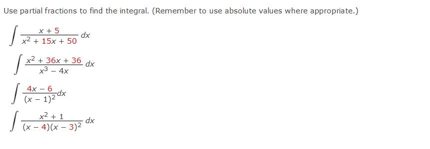 Use partial fractions to find the integral. (Remember to use absolute values where appropriate.)
x + 5
J
dx
x² + 15x + 50
J
x