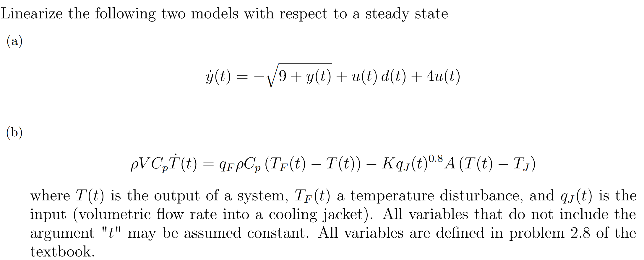 Solved Linearize The Following Two Models With Respect To A Chegg Com