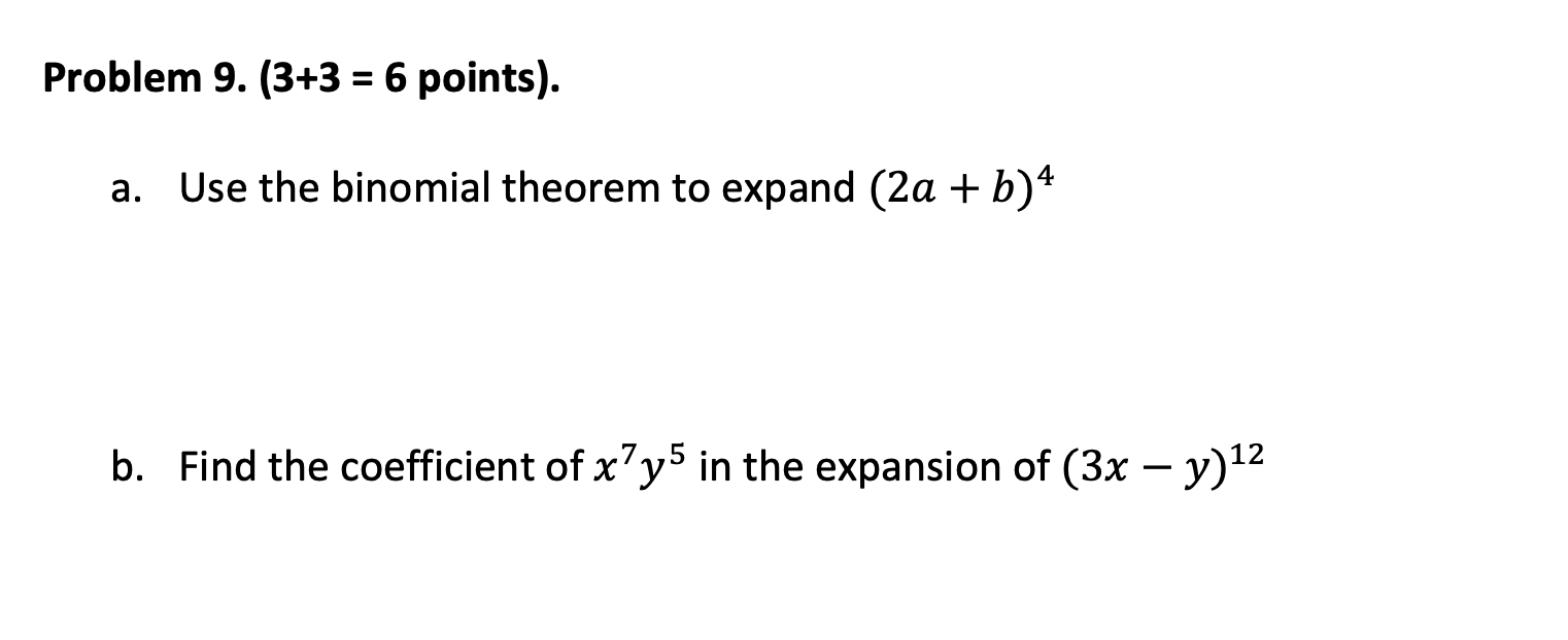 Solved Problem 9. (3+3 = 6 points). a. Use the binomial | Chegg.com