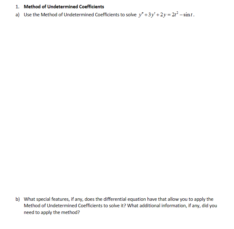 Solved 1. Method of Undetermined Coefficients a) Use the | Chegg.com