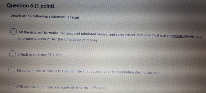 Solved Question 6 (1 point) Which of the following statement | Chegg.com