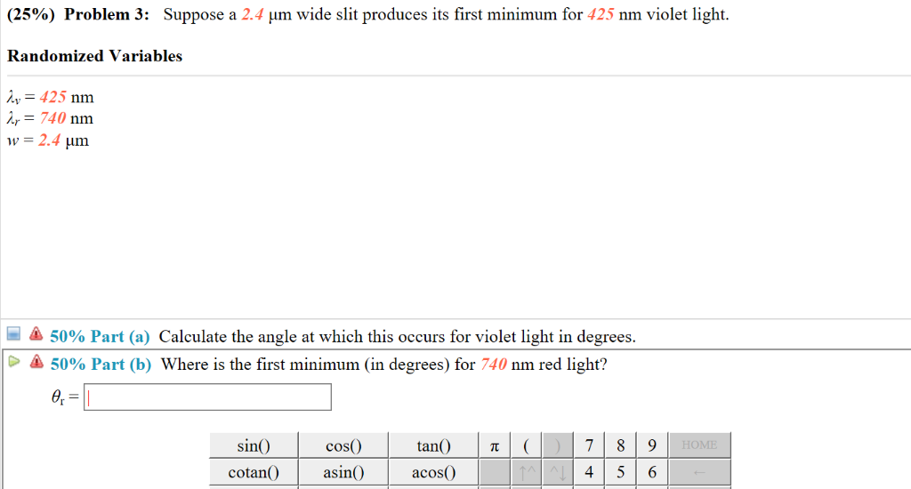 Solved m wide slit produces its first minimum for 425 nm | Chegg.com