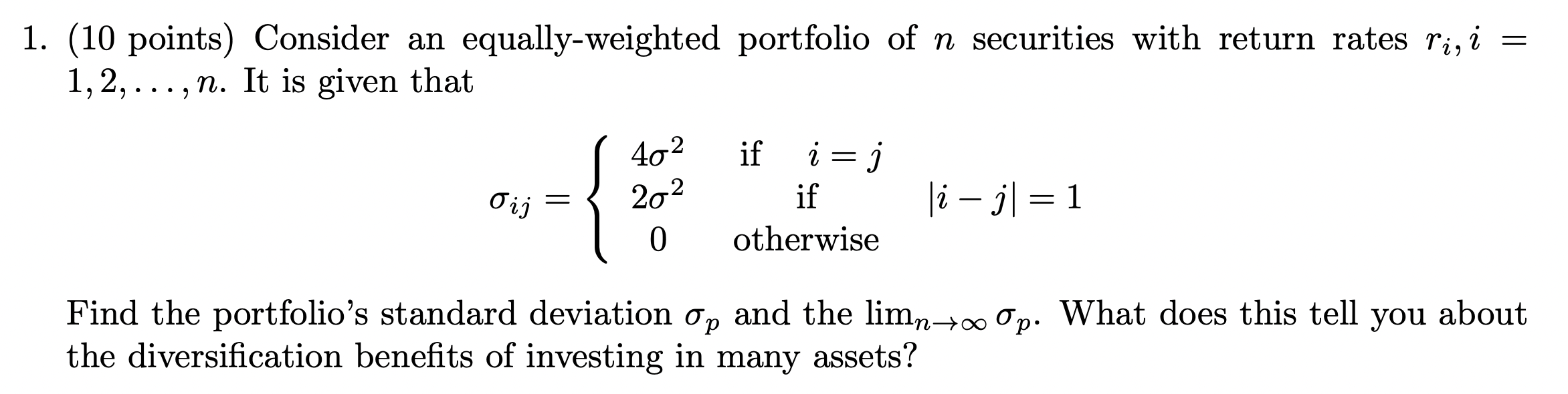 1. (10 Points) Consider An Equally-weighted Portfolio | Chegg.com