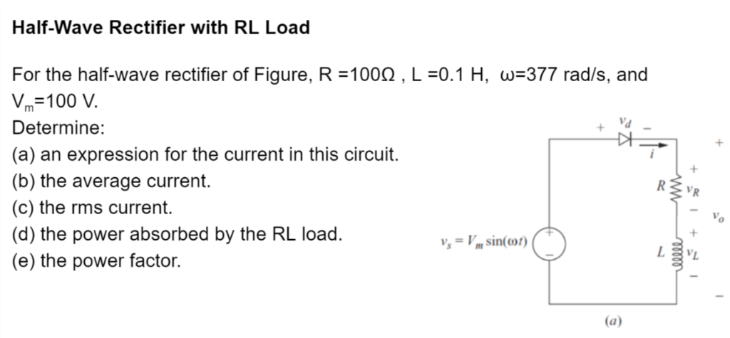 Solved Half Wave Rectifier With Rl Load For The Half Wave Chegg Com