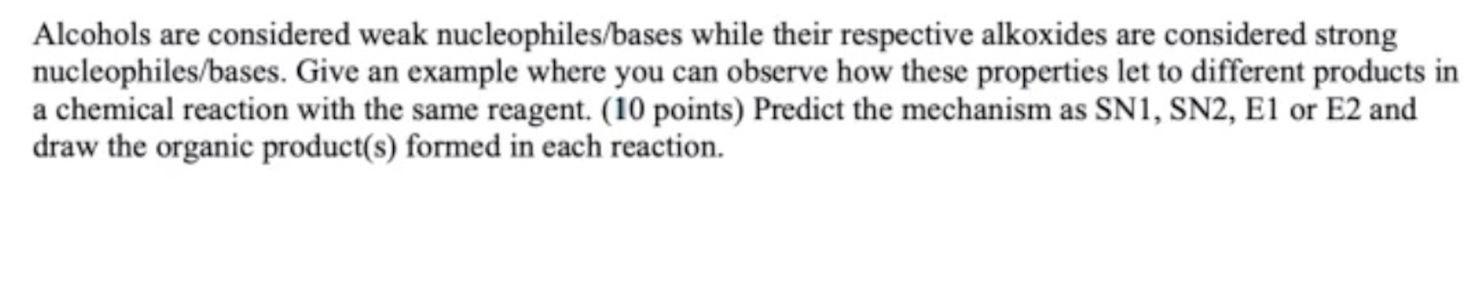 Solved Predict The Mechanisms As SN1, SN2, E1 Or E2 And Draw | Chegg.com