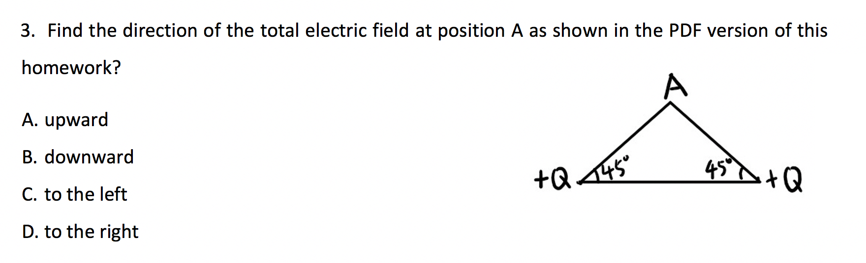Solved 3. Find the direction of the total electric field at | Chegg.com