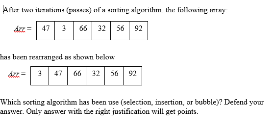 Solved |After two iterations (passes) of a sorting | Chegg.com