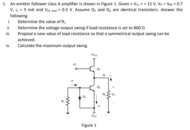 Solved 1. An Emitter Follower Class A Amplifier Is Shown In | Chegg.com