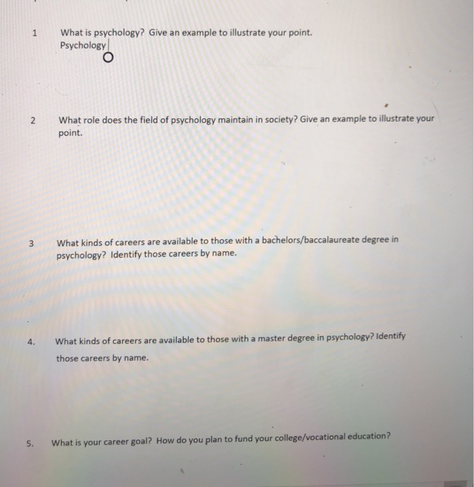 Solved 1 What is psychology? Give an example to illustrate