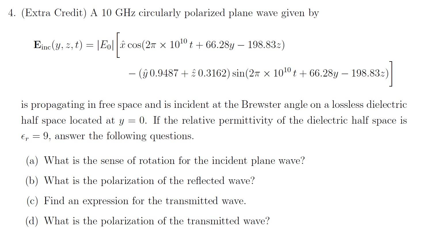 Solved (Extra Credit) A 10GHz Circularly Polarized Plane | Chegg.com