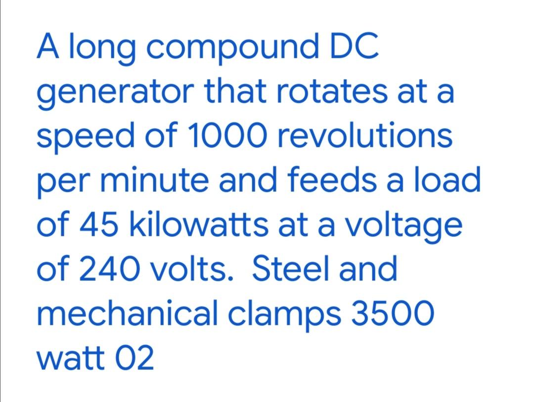 A long compound DC generator that rotates at a speed | Chegg.com
