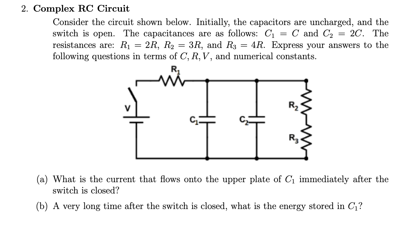 Solved Complex RC Circuit Consider the circuit shown below. | Chegg.com