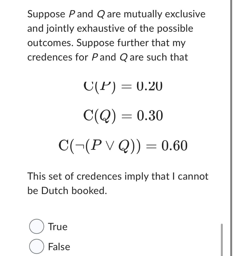 Solved Suppose P and Q are mutually exclusive and jointly