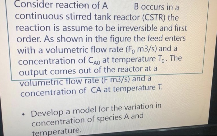 Solved Consider reaction of A continuous stirred tank | Chegg.com