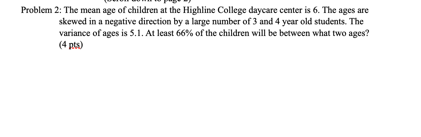Solved Problem 2: The mean age of children at the Highline | Chegg.com
