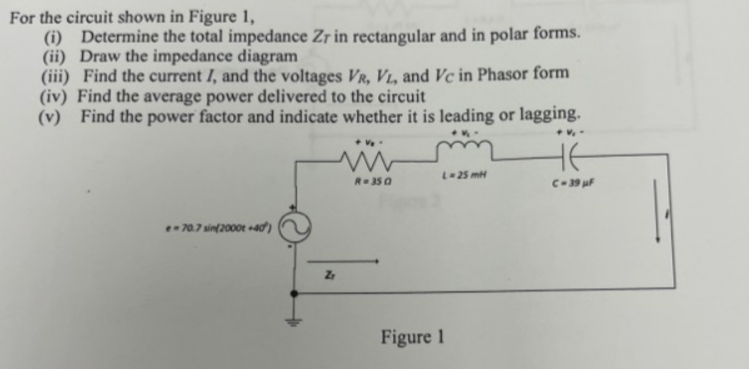 Solved For the circuit shown in Figure 1, (i) Determine the | Chegg.com