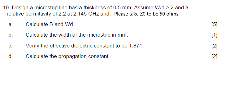 Solved 10. Design a microstrip line has a thickness of 0.5 | Chegg.com