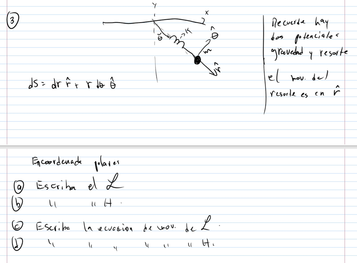 (3) Decuerde hay dos potenciales gravedad y resorte \[ d S=d r \hat{r}+r \] el hov. del resorte es en \( \hat{r} \) Foncoord