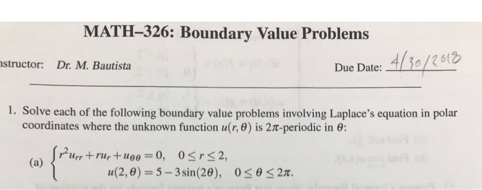 Solved MATH-326: Boundary Value Problems Due Date: os | Chegg.com