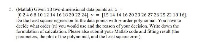 Solved (Matlab) Given 13 two-dimensional data points as: x= | Chegg.com