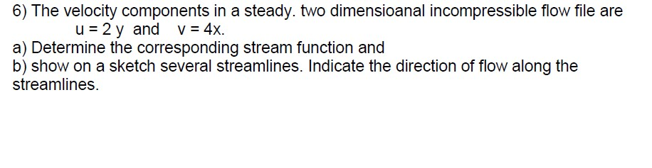 Solved 6) The velocity components in a steady. two | Chegg.com