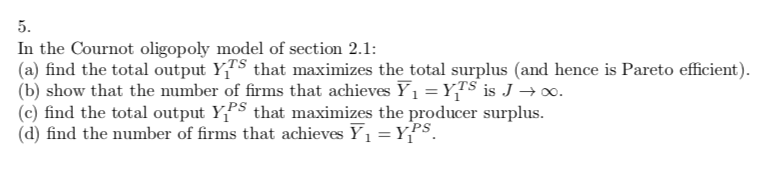 5. In the Cournot oligopoly model of section 2.1: (a) | Chegg.com