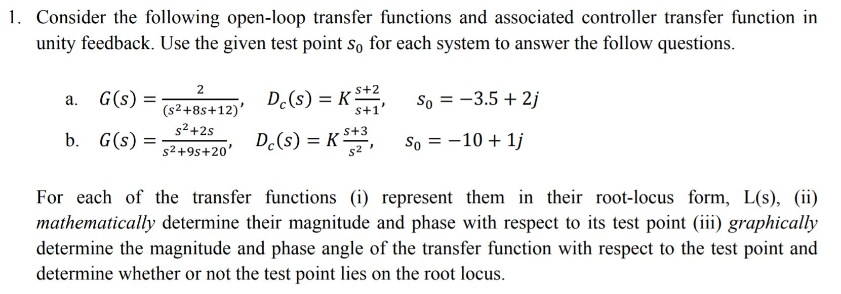 Solved 1. Consider the following open-loop transfer | Chegg.com