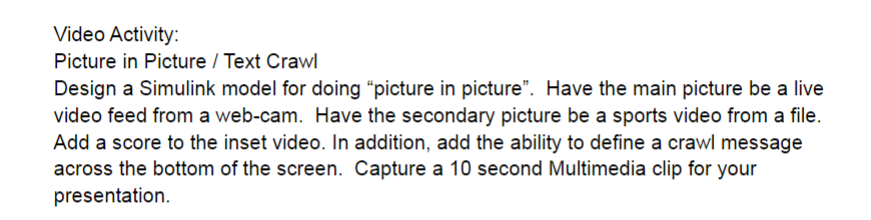 Solved Video Activity: Picture in Picture / Text Crawl | Chegg.com