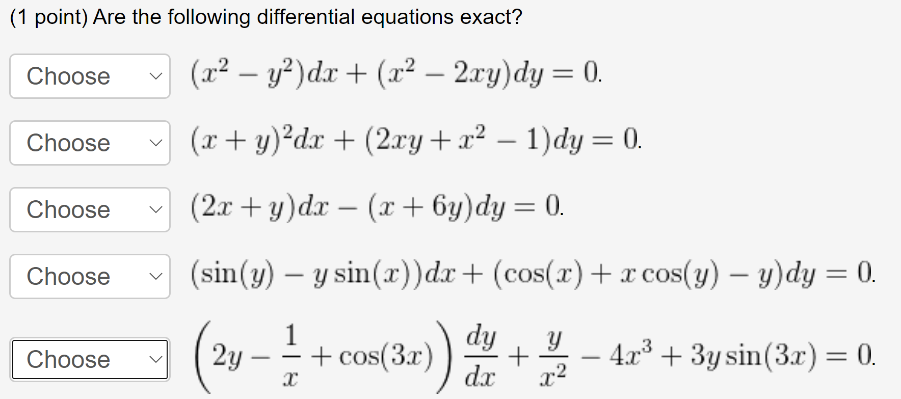 Solved 1 Point Are The Following Differential Equations Chegg Com