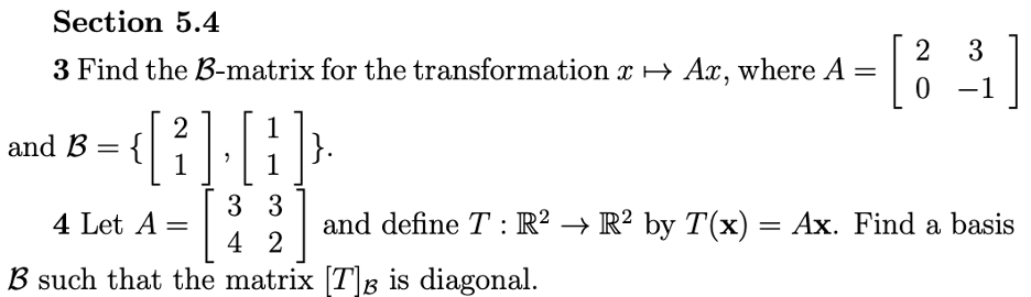 Solved Section 5.4 3 Find the B-matrix for the | Chegg.com